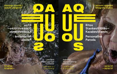 Ritos Stankevičiūtės-Kazakevičienės fotografijų paroda „AQUEOUS“