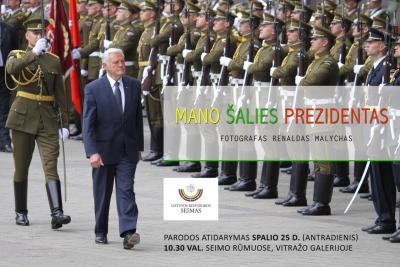 Renaldas Malychas: „Mano Šalies Prezidentas“
